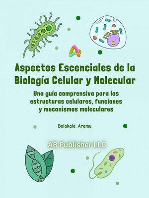 cover image of Aspectos escenciales de la Biología celular y molecular